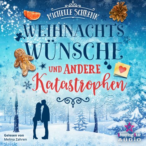Hörbüch “Weihnachtswünsche und andere Katastrophen (ungekürzt) – Michelle Schrenk”