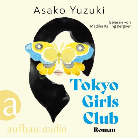Hörbüch “Tokyo Girls Club (Ungekürzt) – Asako Yuzuki”