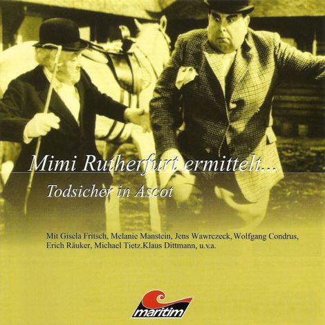 Hörbüch “Mimi Rutherfurt, Mimi Rutherfurt ermittelt ..., Folge 7: Todsicher in Ascot – Sylvia Krupicka”