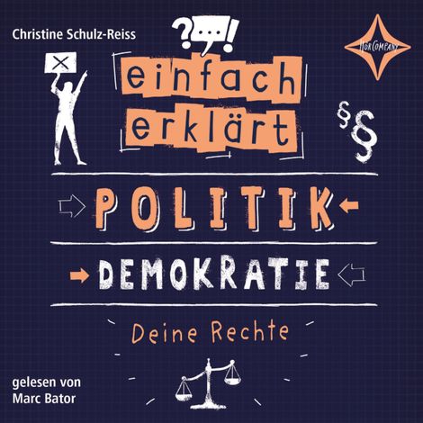 Hörbüch “Politik - Demokratie - Deine Rechte - Einfach erklärt, Teil 2 (ungekürzt) – Christine Schulz-Reiss”