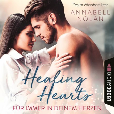 Hörbüch “Healing Hearts - Für immer in deinem Herzen (Ungekürzt) – Annabell Nolan”