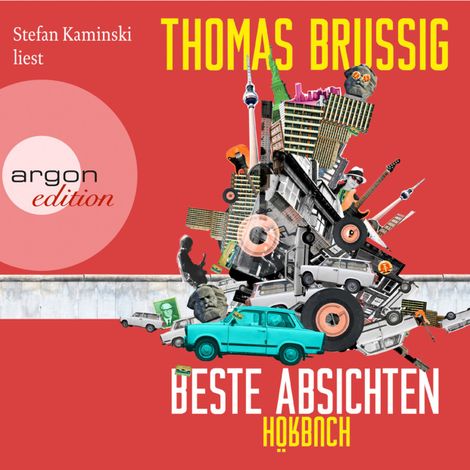 Hörbüch “Beste Absichten (Ungekürzte Lesung) – Thomas Brussig”