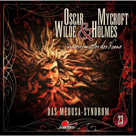 Hörbüch “Oscar Wilde & Mycroft Holmes, Sonderermittler der Krone, Folge 23: Das Medusa-Syndrom – Jonas Maas”