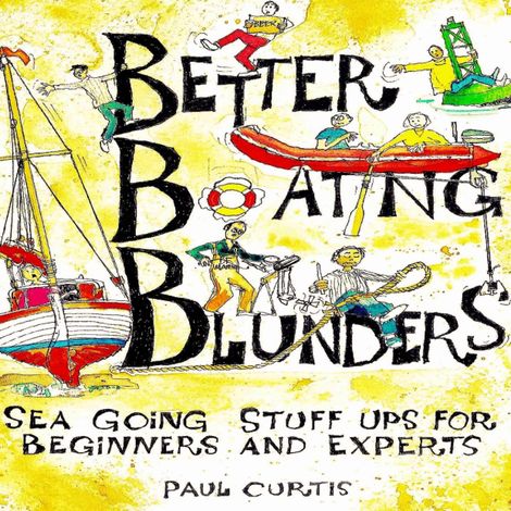 Hörbüch “Better Boating Blunders (Unabridged) – Paul Curtis”