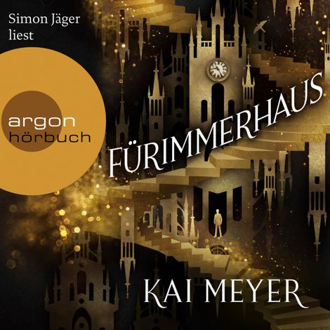 Hörbüch “Fürimmerhaus (Ungekürzt) – Kai Meyer”