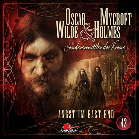 Hörbüch “Oscar Wilde & Mycroft Holmes, Sonderermittler der Krone, Folge 42: Angst im East End – Silke Walter”