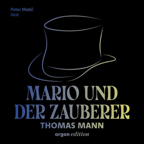 Hörbüch “Mario und der Zauberer - Ein tragisches Reiseerlebnis (Ungekürzte Lesung) – Thomas Mann”