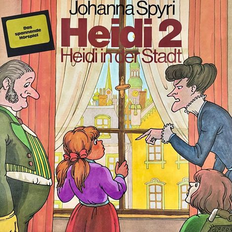 Hörbüch “Johanna Spyri, Heidi in der Stadt (ungekürzt) – Johanna Spyri, Anke Beckert”