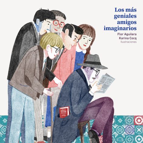 Hörbüch “Los más geniales amigos imaginarios – Flor Aguilera”