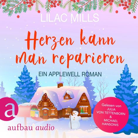 Hörbüch “Herzen kann man reparieren - Applewell Village, Band 2 (Ungekürzt) – Lilac Mills”