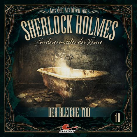 Hörbüch “Sherlock Holmes, Sonderermittler der Krone - Aus den Archiven, Folge 10: Der bleiche Tod – Markus Duschek”