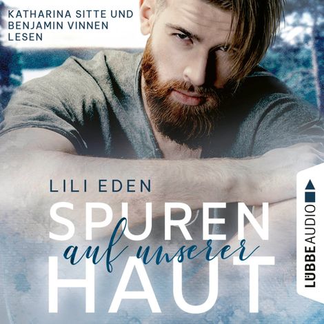 Hörbüch “Spuren auf unserer Haut - Broken Hearts-Reihe, Teil 1 (Ungekürzt) – Lili Eden”