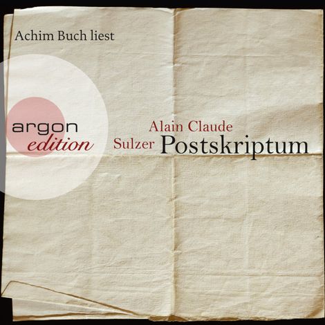 Hörbüch “Postskriptum (Ungekürzte Fassung) – Alain Claude Sulzer”