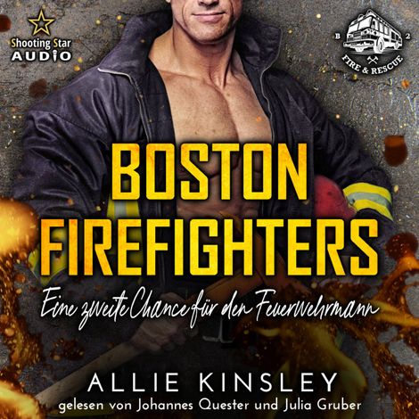 Hörbüch “Eine zweite Chance für den Feuerwehrmann - Boston Firefighters, Band 2 (ungekürzt) – Allie Kinsley”