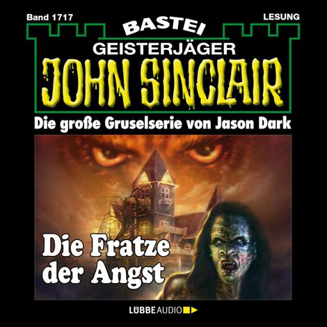 Hörbüch “Die Fratze der Angst - John Sinclair, Band 1717 (Ungekürzt) – Jason Dark”