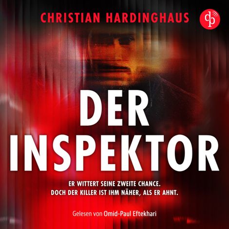 Hörbüch “Der Inspektor | Thriller Hörbuch - Er wittert seine zweite Chance. Doch der Killer ist ihm näher, als er ahnt (Ungekürzt) – Christian Hardinghaus”