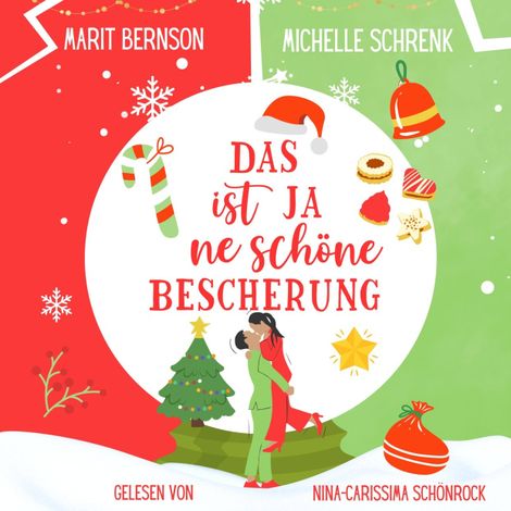 Hörbüch “Das ist ja ne schöne Bescherung - Herzhaft verliebt, Band 3 (ungekürzt) – Michelle Schrenk, Marit Bernson”