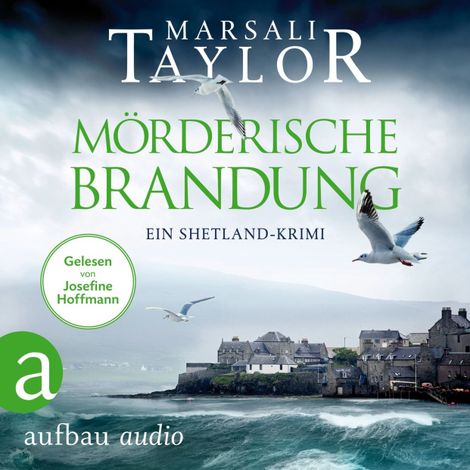 Hörbüch “Mörderische Brandung - Ein Shetland-Krimi - Lynch & Macrae, Band 1 (Ungekürzt) – Marsali Taylor”