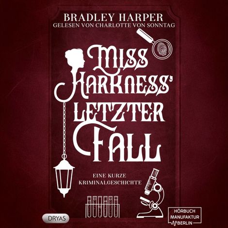 Hörbüch “Miss Harkness' letzer Fall - Ein viktorianischer Krimi mit Margaret Harkness, Band 3 (ungekürzt) – Bradley Harper”