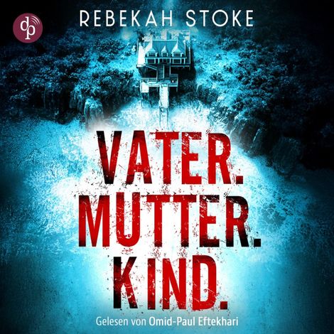 Hörbüch “Vater.Mutter.Kind. (Ungekürzt) – Rebekah Stoke”