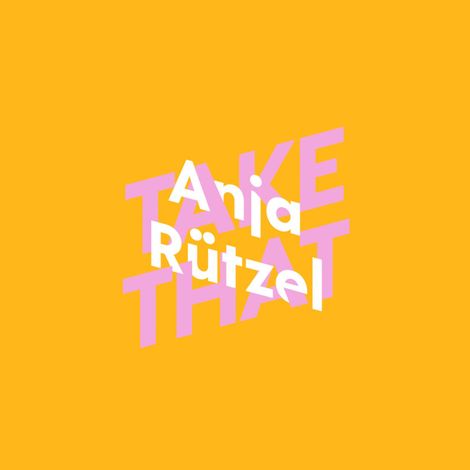 Hörbüch “Anja Rützel über Take That - KiWi Musikbibliothek, Band 2 (Ungekürzte Autorinnenlesung) – Anja Rützel”