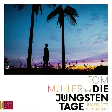 Hörbüch “Die jüngsten Tage (Ungekürzt) – Tom Müller”