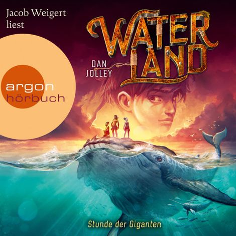 Hörbüch “Stunde der Giganten - Waterland, Band 2 (Gekürzte Lesung) – Dan Jolley”