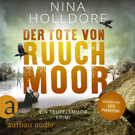 Hörbüch “Der Tote von Ruuchmoor - Ein Teufelsmoor Krimi - Frederike von Cranich ermittelt, Band 1 (Ungekürzt) – Nina Holldorf”