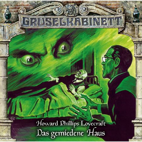 Hörbüch “Gruselkabinett, Folge 162: Das gemiedene Haus – H.P. Lovecraft”