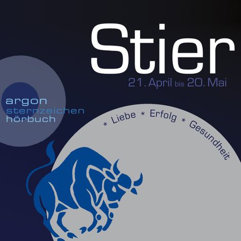 Hörbüch “Sternzeichen Stier - Liebe, Erfolg, Gesundheit (Ungekürzt) – Katrin Wiegand”