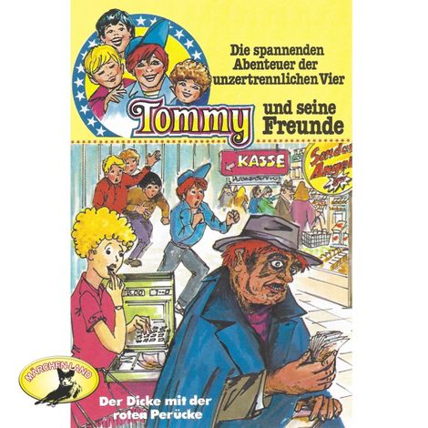 Hörbüch “Tommy und seine Freunde, Folge 7: Der Dicke mit der roten Perücke – Anke Beckert”