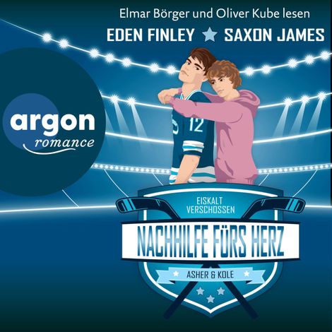 Hörbüch “Nachhilfe fürs Herz - Eiskalt verschossen, Band 4 (Ungekürzte Lesung) – Eden Finley, Saxon James”