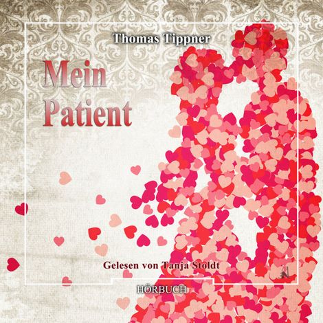 Hörbüch “Mein Patient (Ungekürzt) – Thomas Tippner”