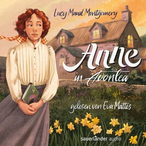 Hörbüch “Anne in Avonlea - Anne auf Green Gables, Band 2 (Ungekürzte Lesung) – Lucy Maud Montgomery”