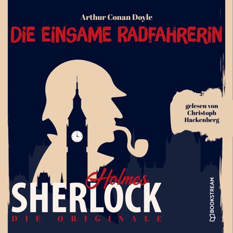 Hörbüch “Die Originale: Die einsame Radfahrerin (Ungekürzt) – Arthur Conan Doyle”