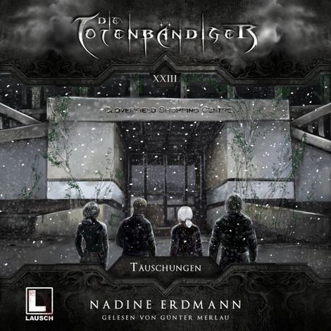 Hörbüch “Täuschungen - Die Totenbändiger, Band 23 (ungekürzt) – Nadine Erdmann”
