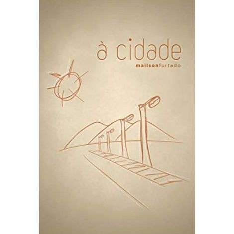 Hörbüch “À Cidade (Integral) – Mailson Furtado”