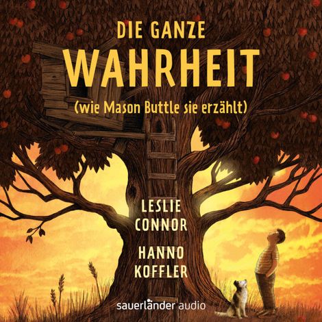 Hörbüch “Die ganze Wahrheit (wie Mason Buttle sie erzählt) (Ungekürzte Lesung) – Leslie Connor”