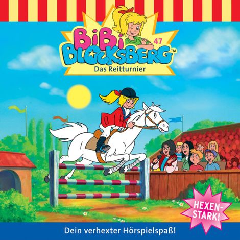 Hörbüch “Bibi Blocksberg, Folge 47: Das Reitturnier – Ulli Herzog”