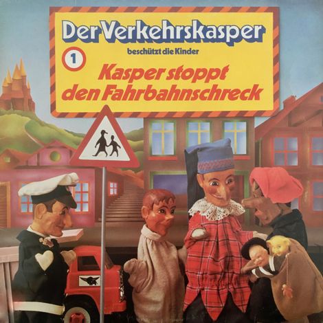 Hörbüch “Der Verkehrskasper, Folge 1: Kasper stoppt den Fahrbahnschreck – Helmuth Arndt”