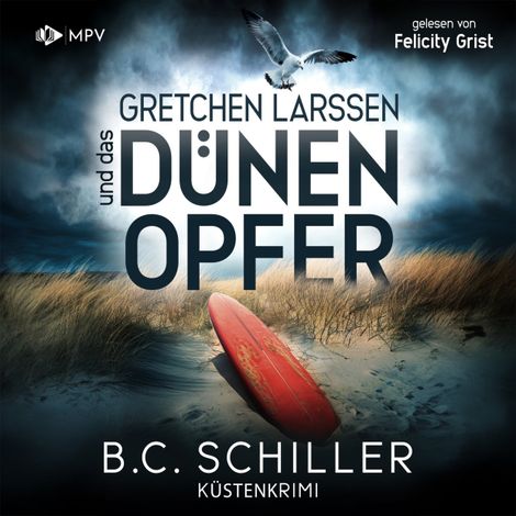 Hörbüch “Gretchen Larssen und das Dünenopfer - Ein Fall für Gretchen Larssen, Band 2 (ungekürzt) – B.C. Schiller”