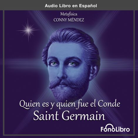Hörbüch “Quien es y Quien fue el Conde de Saint Germain (abreviado) – Conny Mendez”