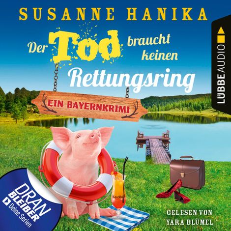 Hörbüch “Der Tod braucht keinen Rettungsring - Sofia und die Hirschgrund-Morde, Teil 19 (Ungekürzt) – Susanne Hanika”