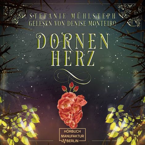 Hörbüch “Dornenherz - Flower in Flamare, Band 1 (ungekürzt) – Stefanie Mühlsteph”