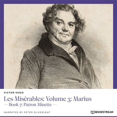 Hörbüch “Les Misérables: Volume 3: Marius - Book 7: Patron Minette (Unabridged) – Victor Hugo”