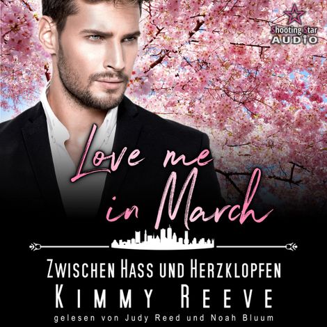 Hörbüch “Love me in March: Zwischen Hass und Herzklopfen! - Eine Familie zum Verlieben, Band 3 (ungekürzt) – Kimmy Reeve”