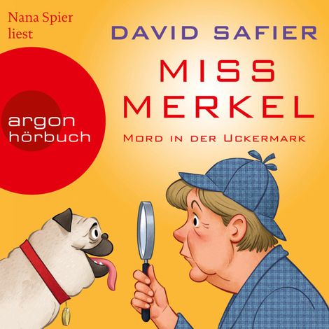 Hörbüch “Miss Merkel: Mord in der Uckermark - Merkel Krimi, Band 1 (Ungekürzt) – David Safier”