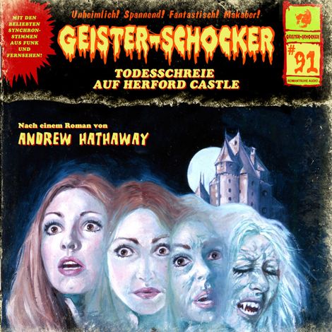 Hörbüch “Geister-Schocker, Folge 91: Todesschreie auf Herford Castle – Andrew Hathaway”