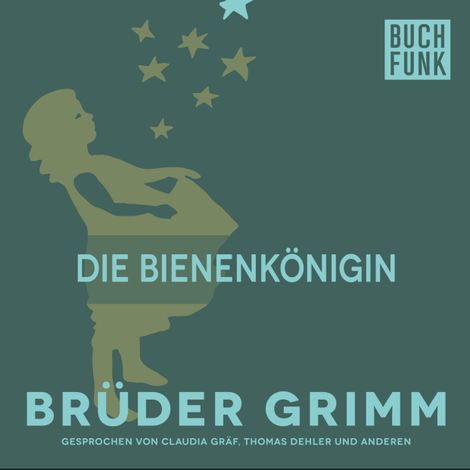 Hörbüch “Die Bienenkönigin – Brüder Grimm”