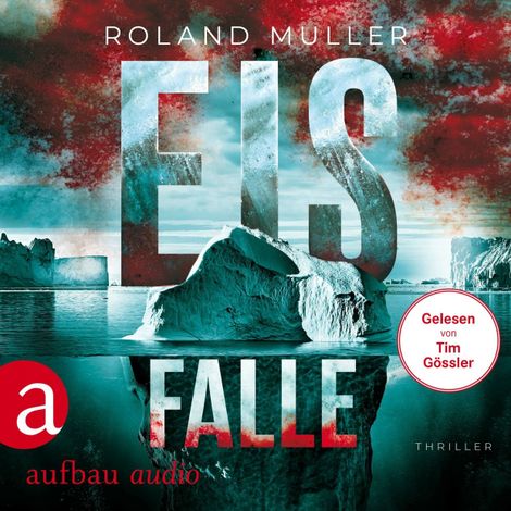 Hörbüch “Eisfalle - Grönland-Reihe, Band 2 (Ungekürzt) – Roland Muller”